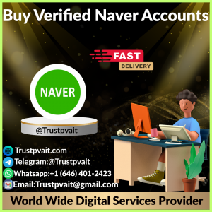 Buy Verified Naver Accounts